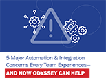 5 Major Automation & Integration Concerns Every Team Experiences—And How Odyssey Can Help